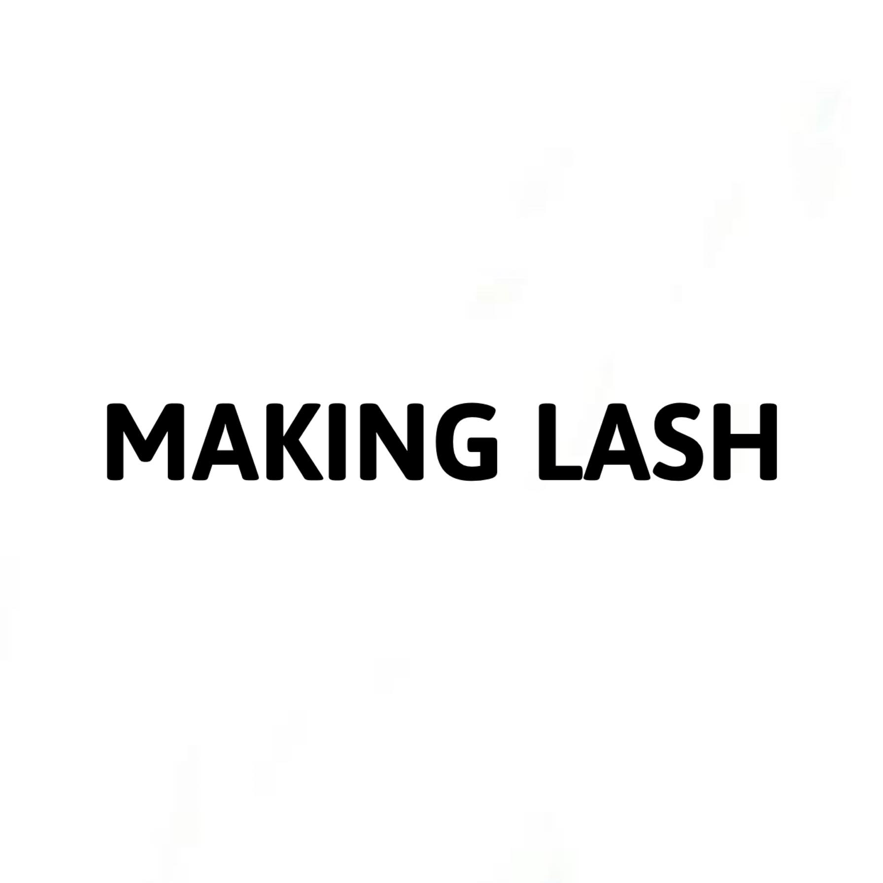 Making Lash