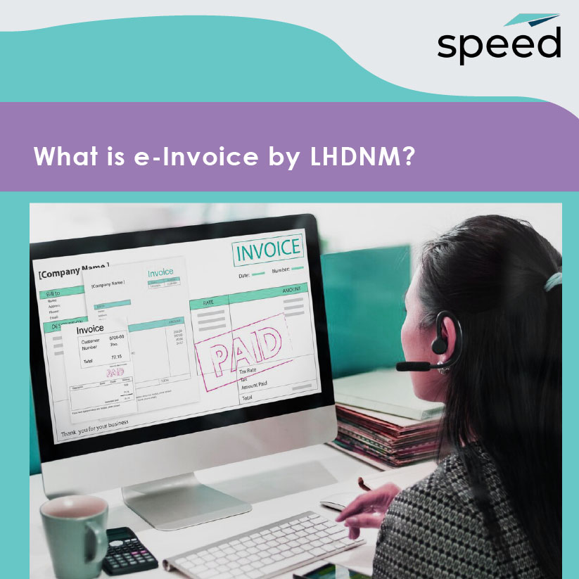 Speed2u - What is e-Invoice by LHDNM? Ever wondered what... | Facebook