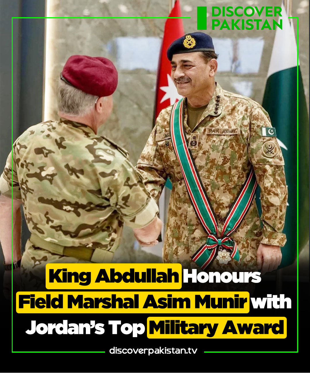 King Abdullah Honours Field Marshal... - Discover Pakistan | Facebook