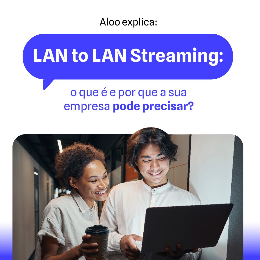 Aloo Telecom - LAN to LAN é um serviço que conecta duas ou... | Facebook