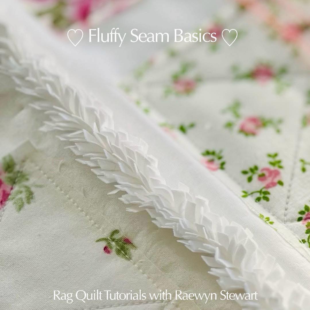Rag Quilt Tutorials with Raewyn Stewart