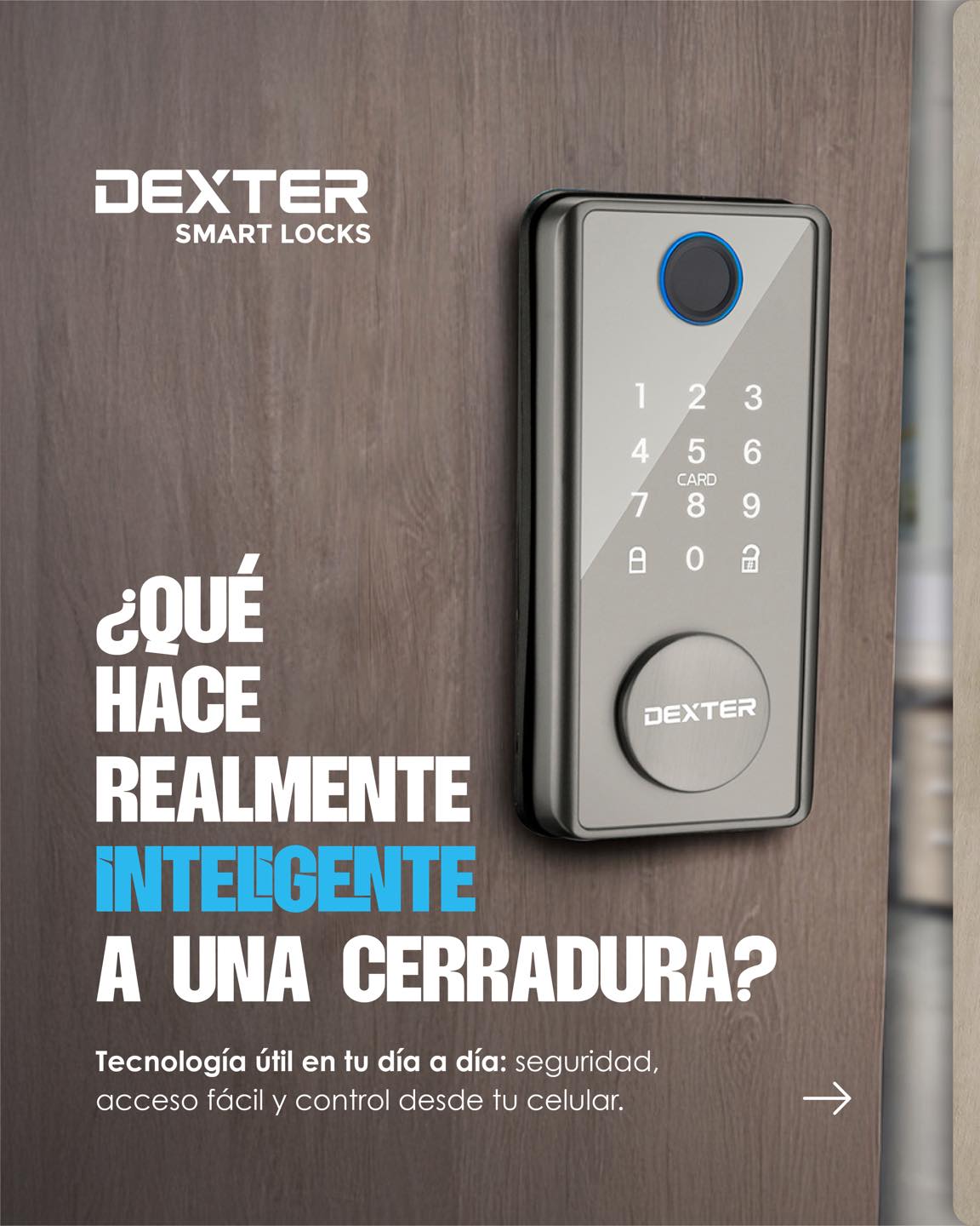 Con Dexter Smart Locks olvídate de las... - Cerraduras Dexter | Facebook
