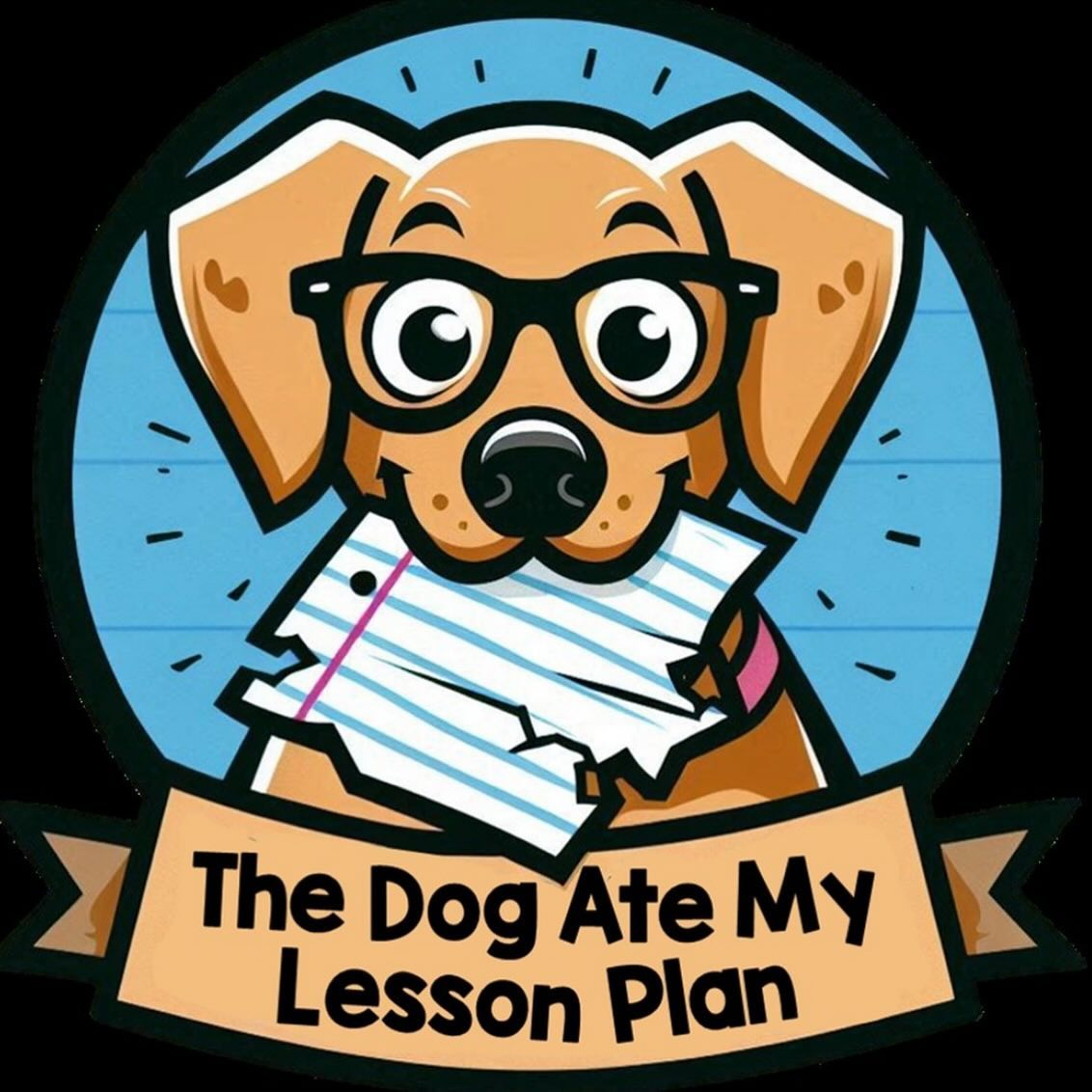 The Dog Ate My Lesson Plan... - The Dog Ate My Lesson Plan