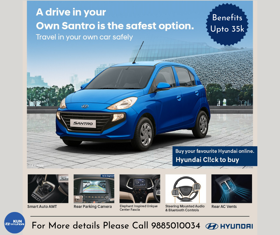 Kun Hyundai Kondapur - The all New #SANTRO Benefits up-to 35K* India's ...