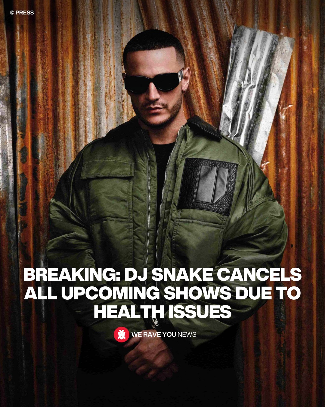 We - DJ Snake: “I've been battling a health issue for a while, and it's ...