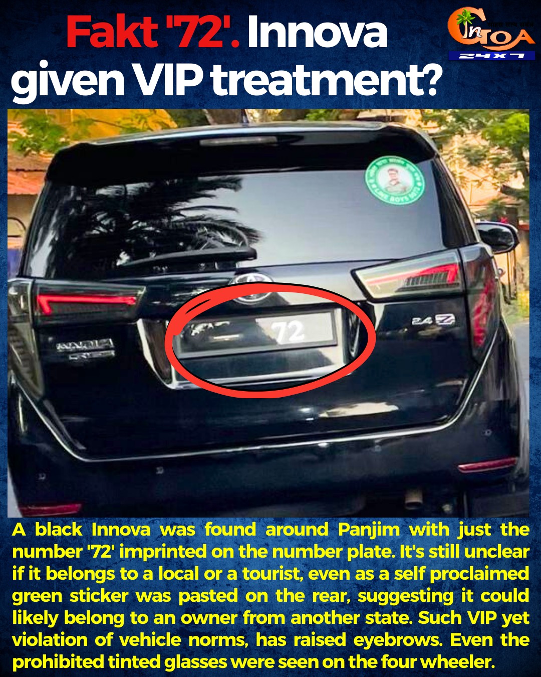 In - Fakt '72'. Innova given VIP treatment? #Goa #GoaNews #VIPTreatment ...