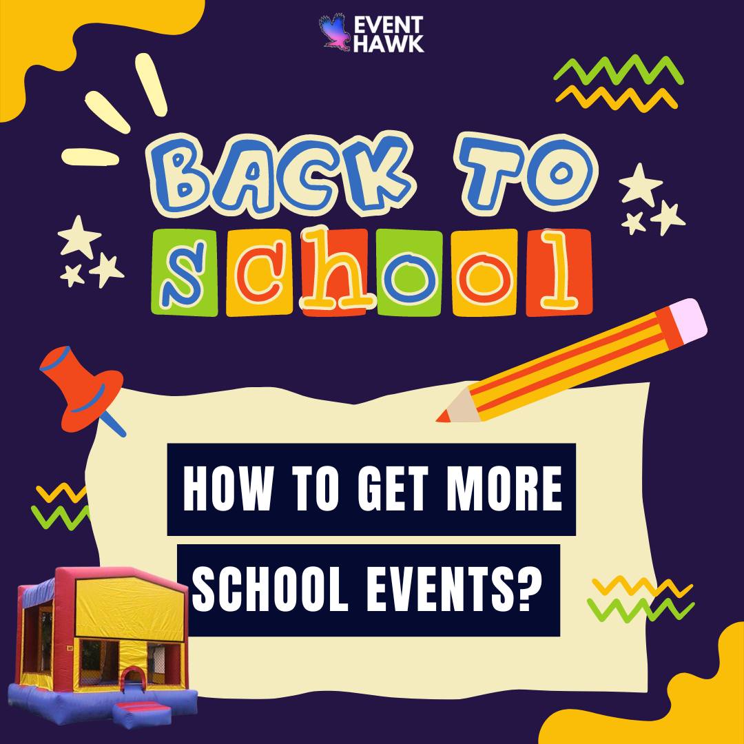 Event Hawk - BACK TO SCHOOL SEASON IS HERE! WANT TO PLAN MORE SCHOOL ...