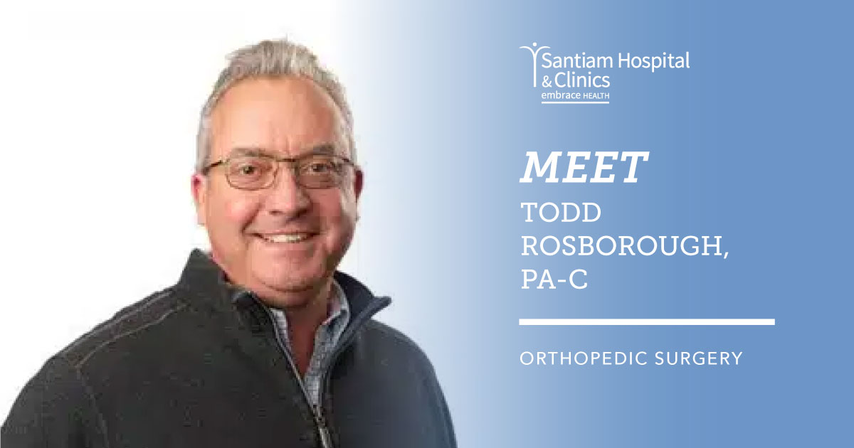 Meet Todd Rosborough, PA-C.... - Santiam Hospital & Clinics | Facebook
