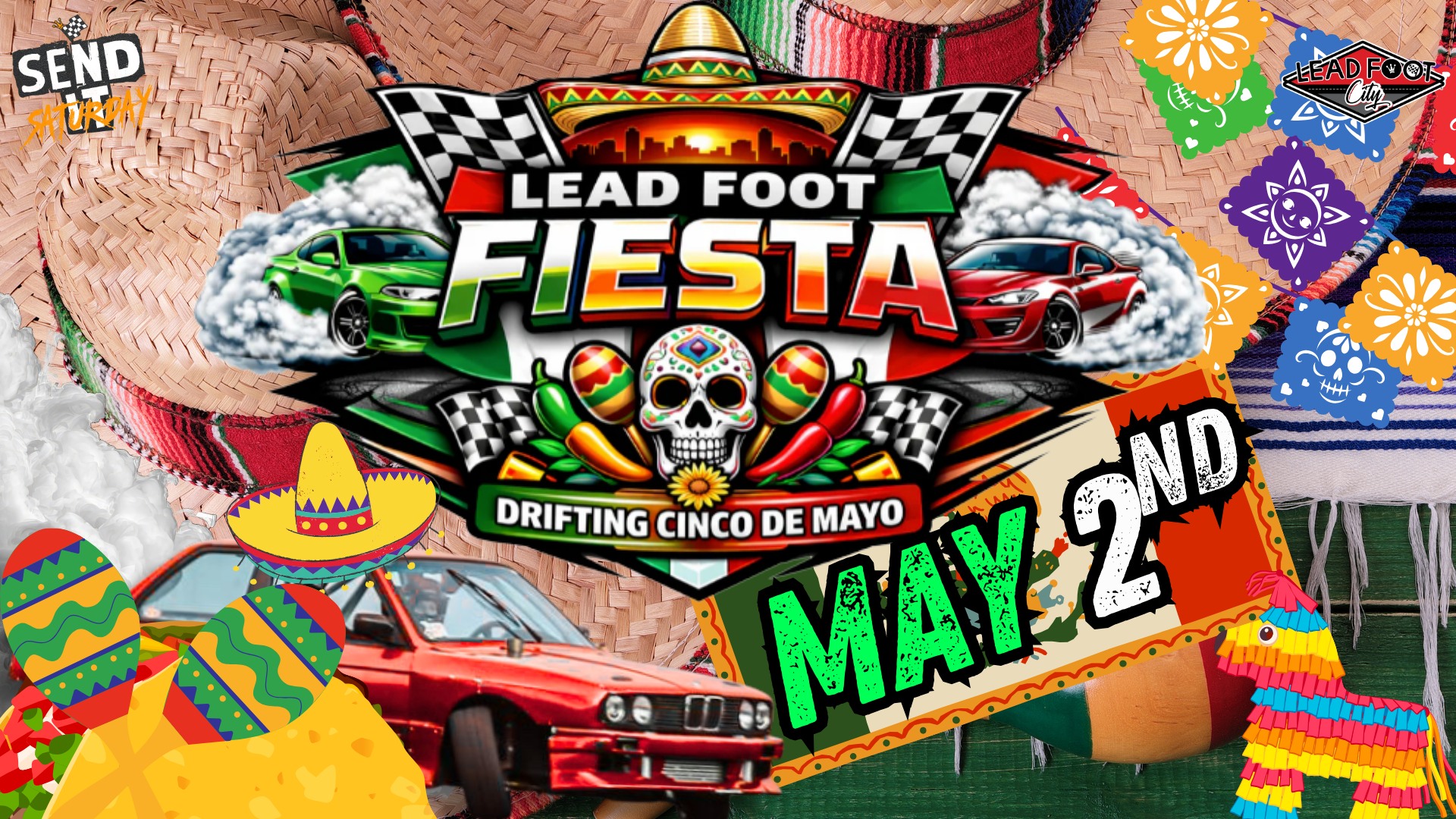 Lead Foot Fiesta Drifting Fest May 2nd at Lead Foot City