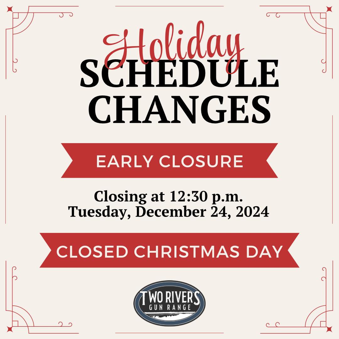 Two - 🎄 Don’t forget! Two Rivers Gun Range will close early at 12:30 p ...