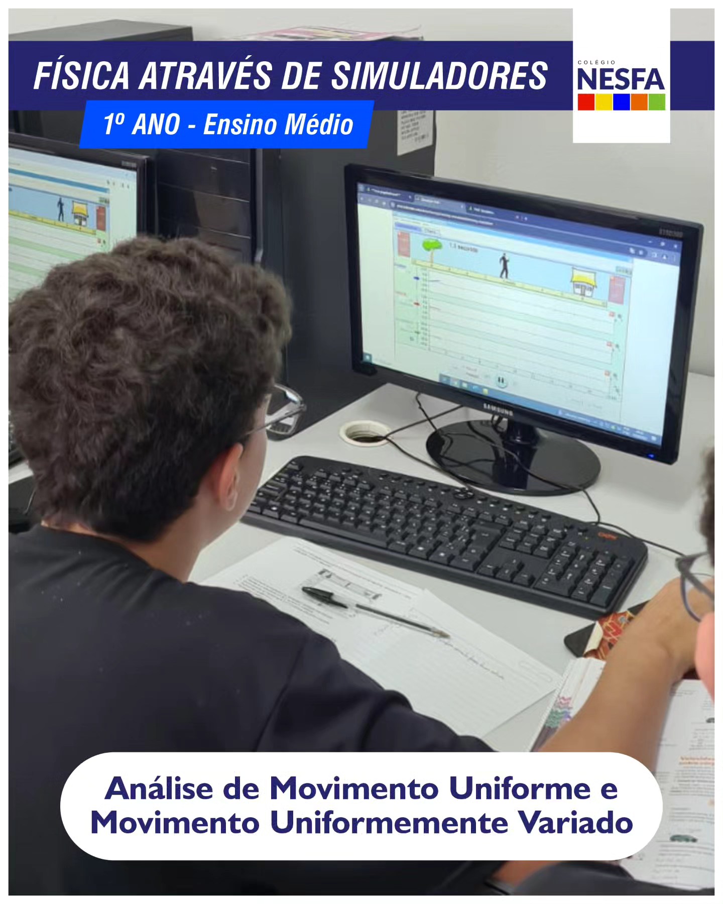 Colégio NESFA - 🖥️🧩 1º Ano do Ensino Médio: Física Através...