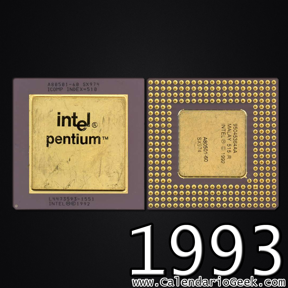 Calendario - #CalendarioGeek - Intel presenta su procesador Pentium ...