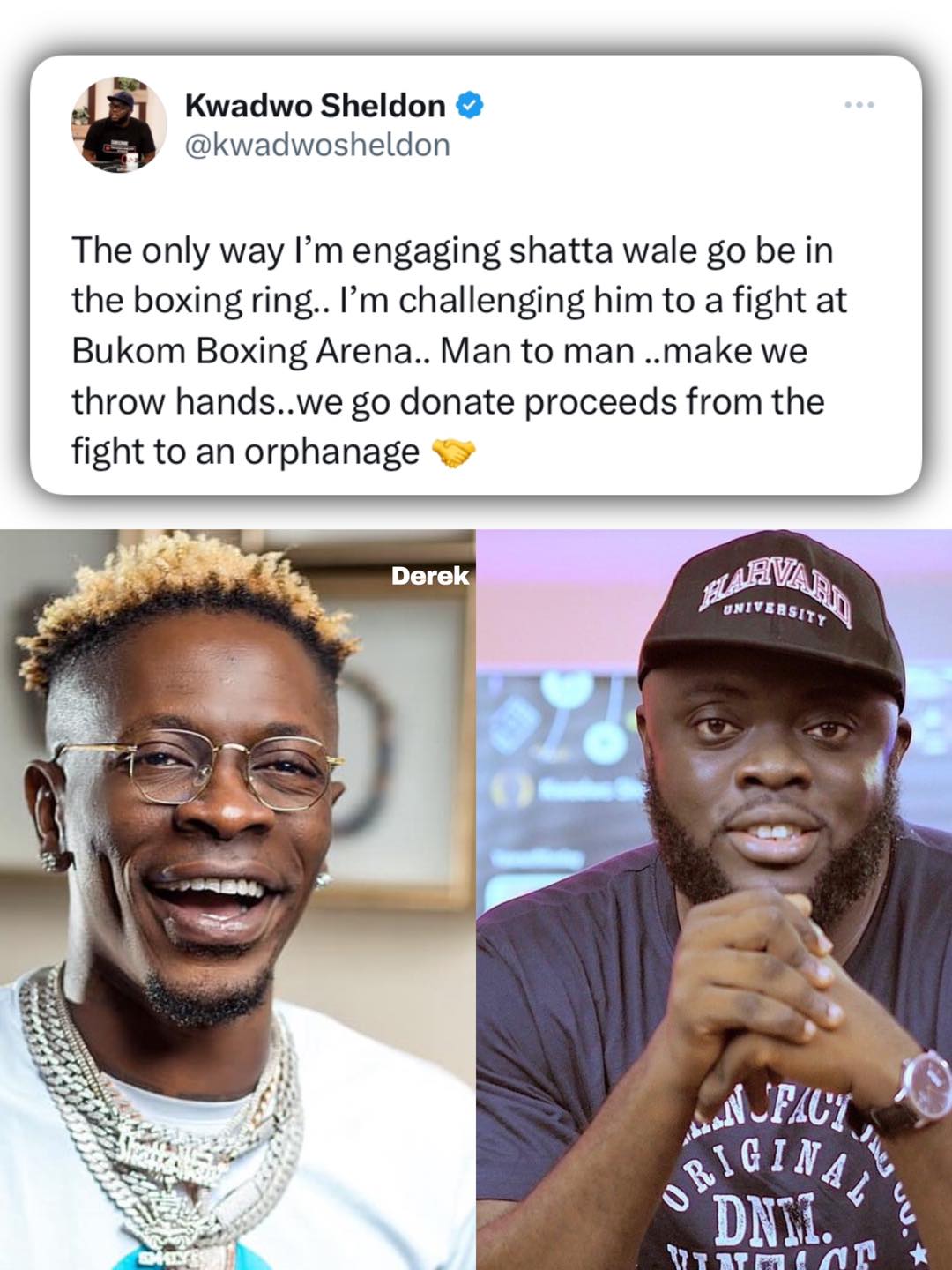 Derek - Kwadwo Sheldon challenges Shatta Wale to a boxing...