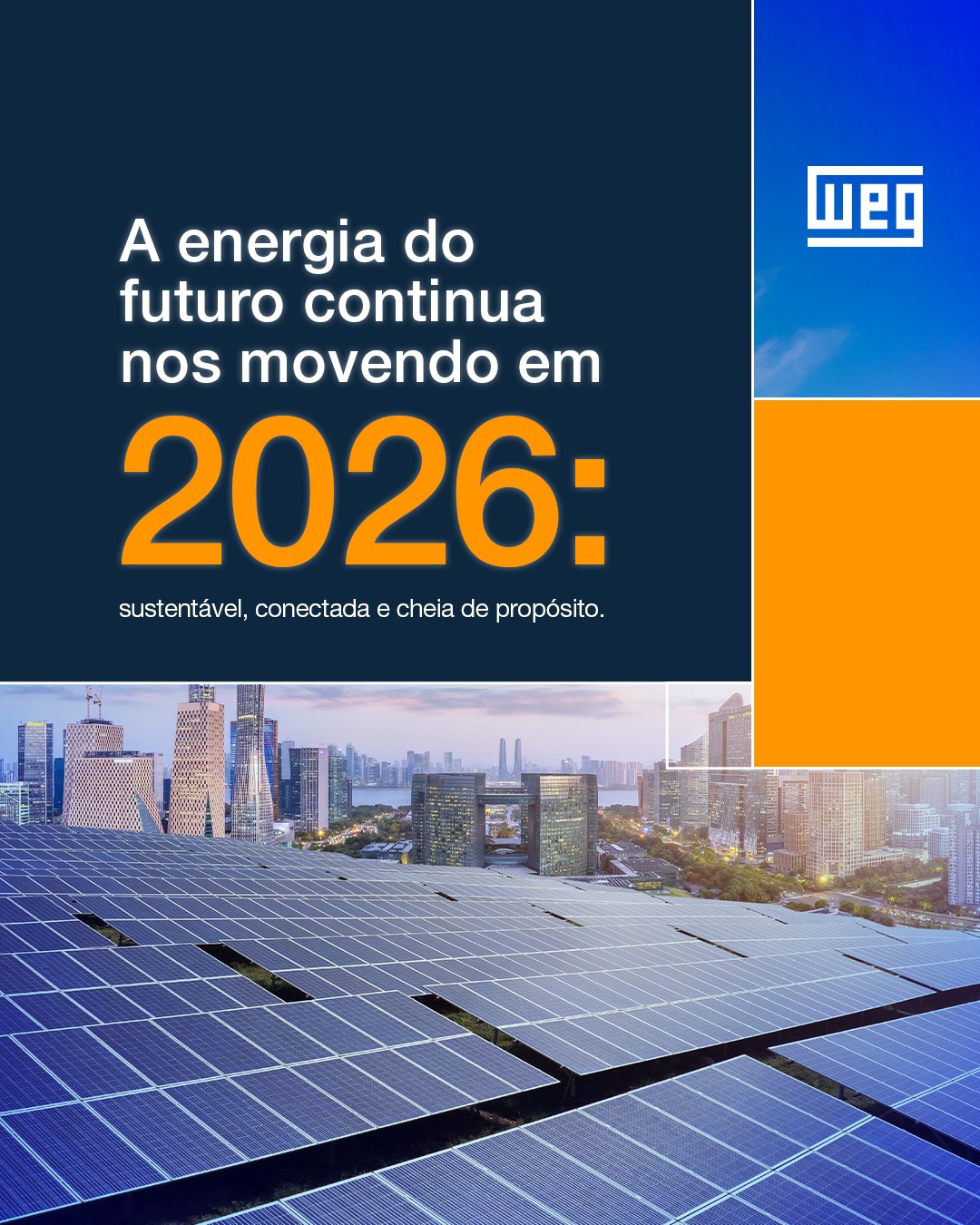 WEG - Entramos em 2026 com a mesma força que nos move todos os dias: a ...