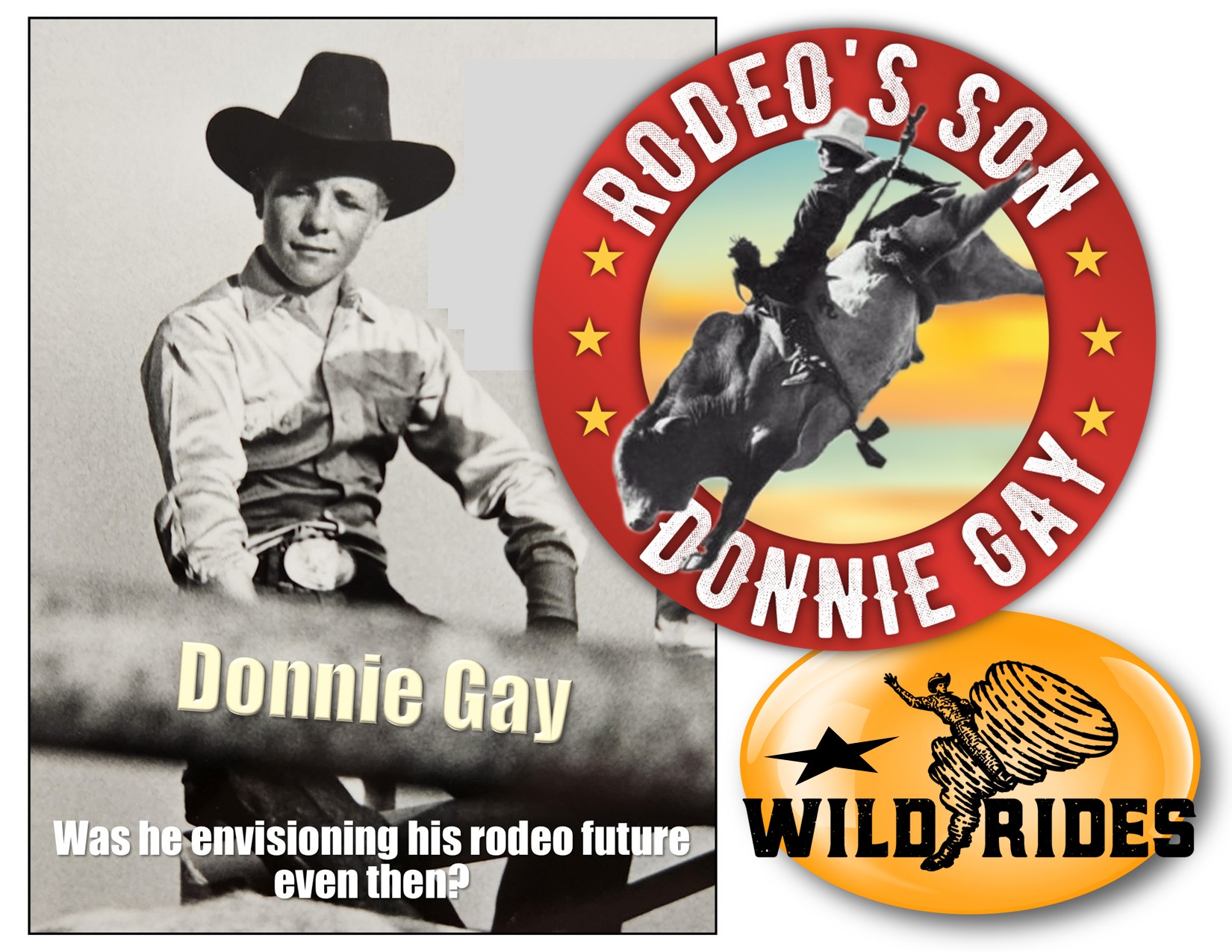 Wild - Officially Donnie Gay is Neal Gay's son. Unofficially he's rodeo ...