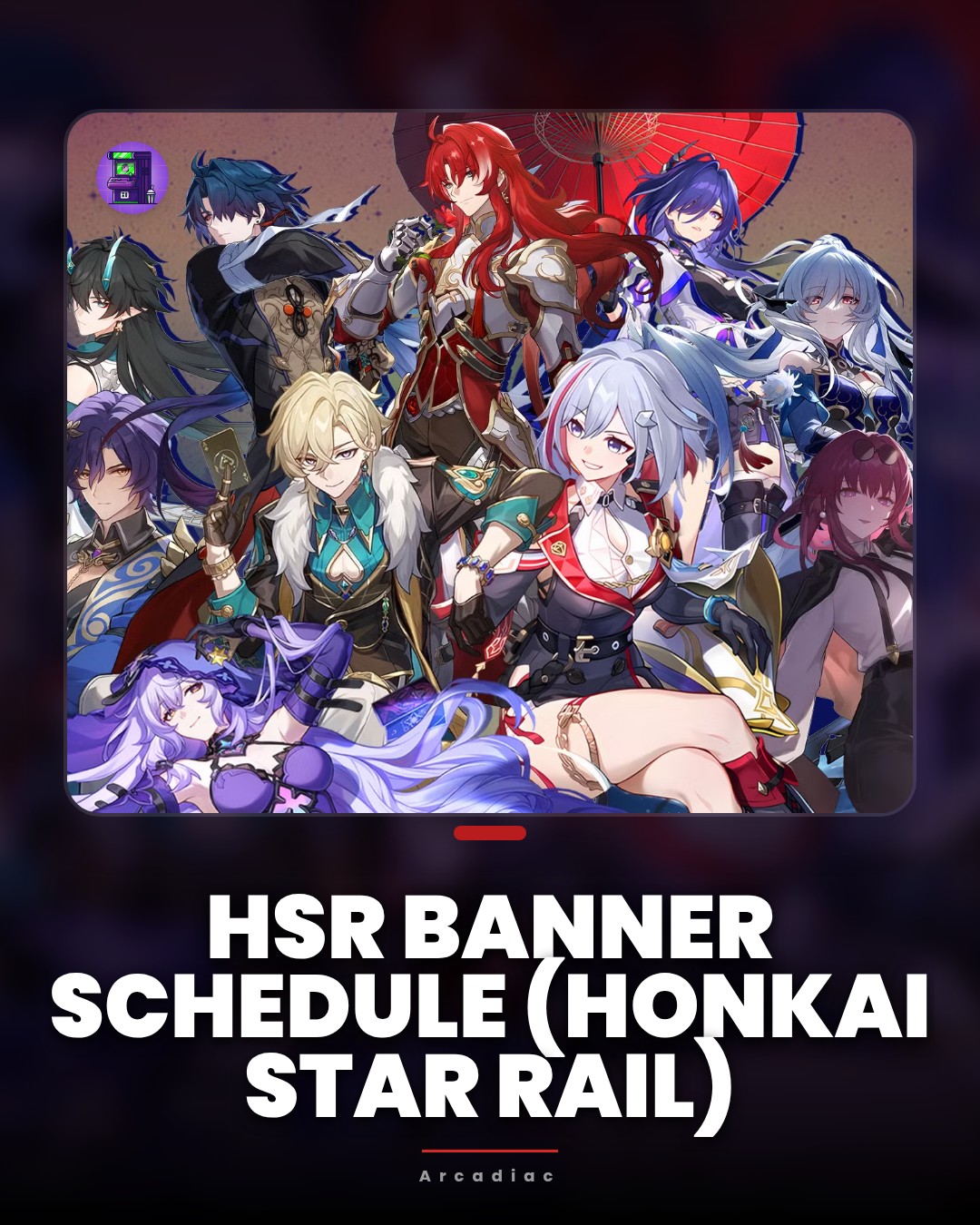 Arcadiac - HSR Banner Schedule (Honkai Star Rail) Honkai: Star Rail ...