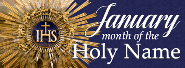 Saint - January is the month of the Holy Name of Jesus. The feast of ...