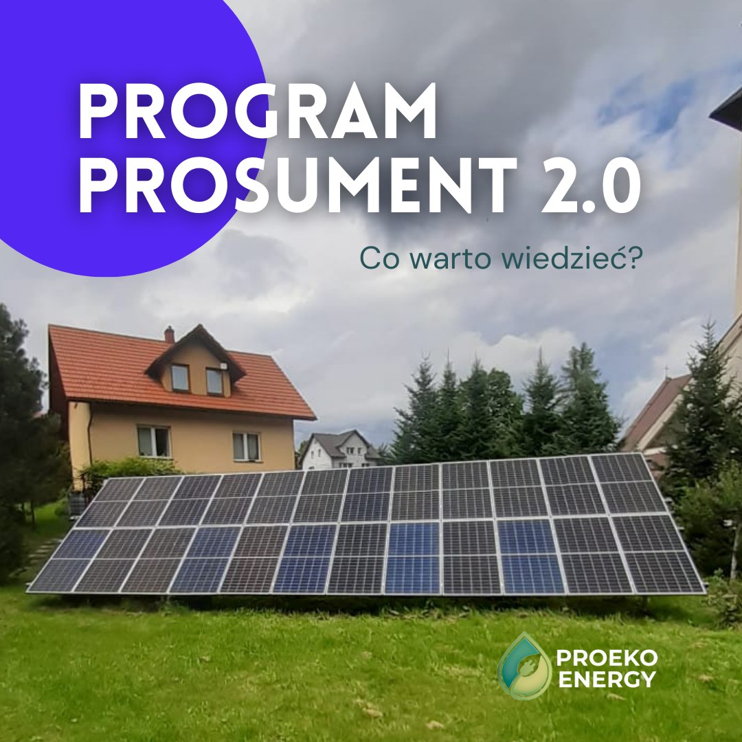 🔋 Program Prosument 2.0 –... - Proeko Energy Fotowotaika OZE | Facebook
