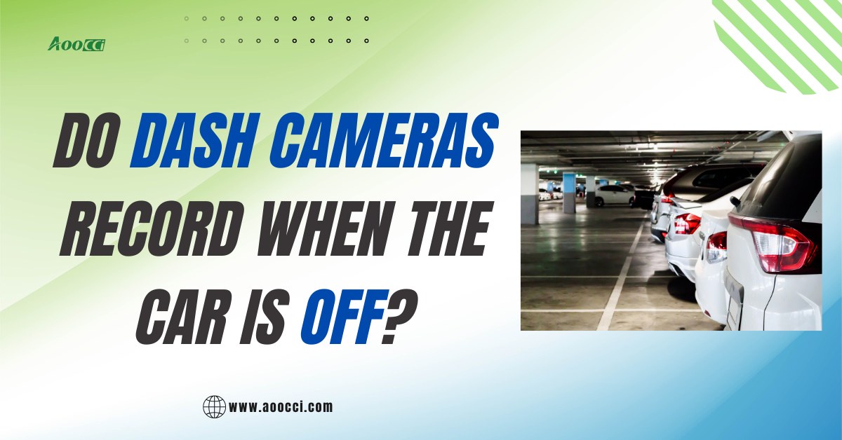 How Does Dash Cam Work When the Car is off: Unveiling Secrets