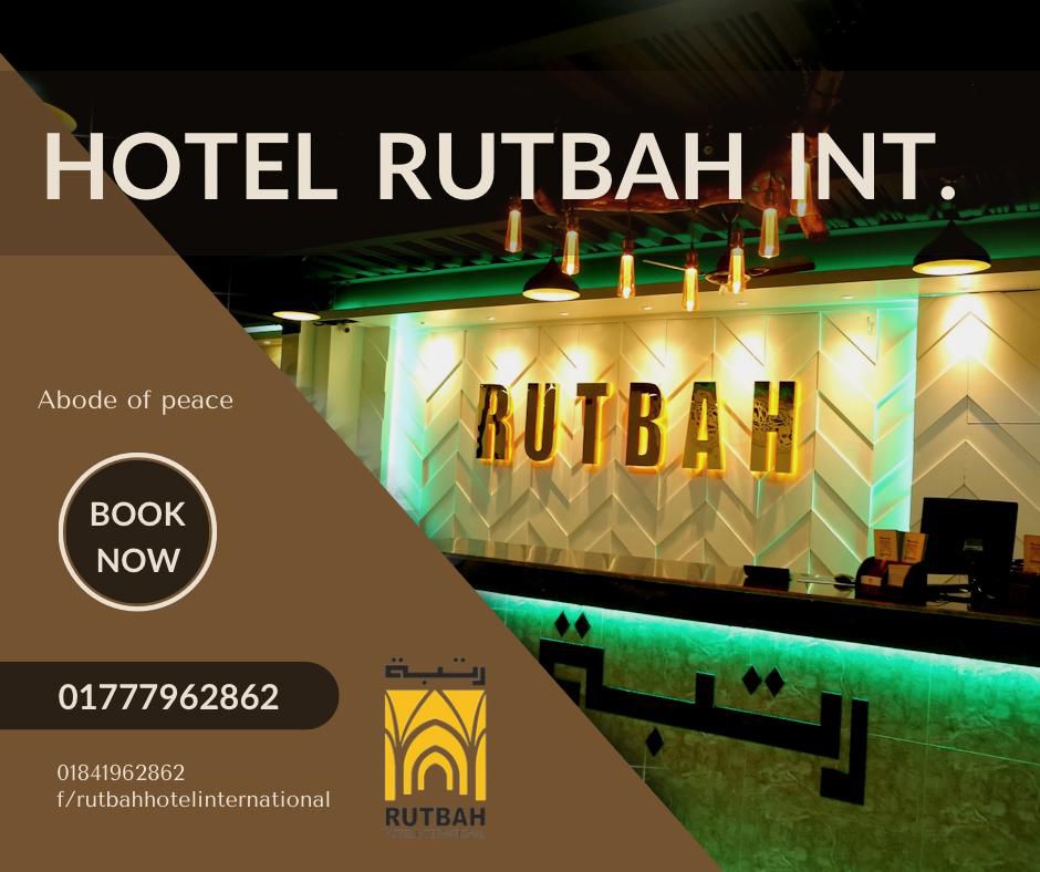 Rutbah Hotel International | Sylhet