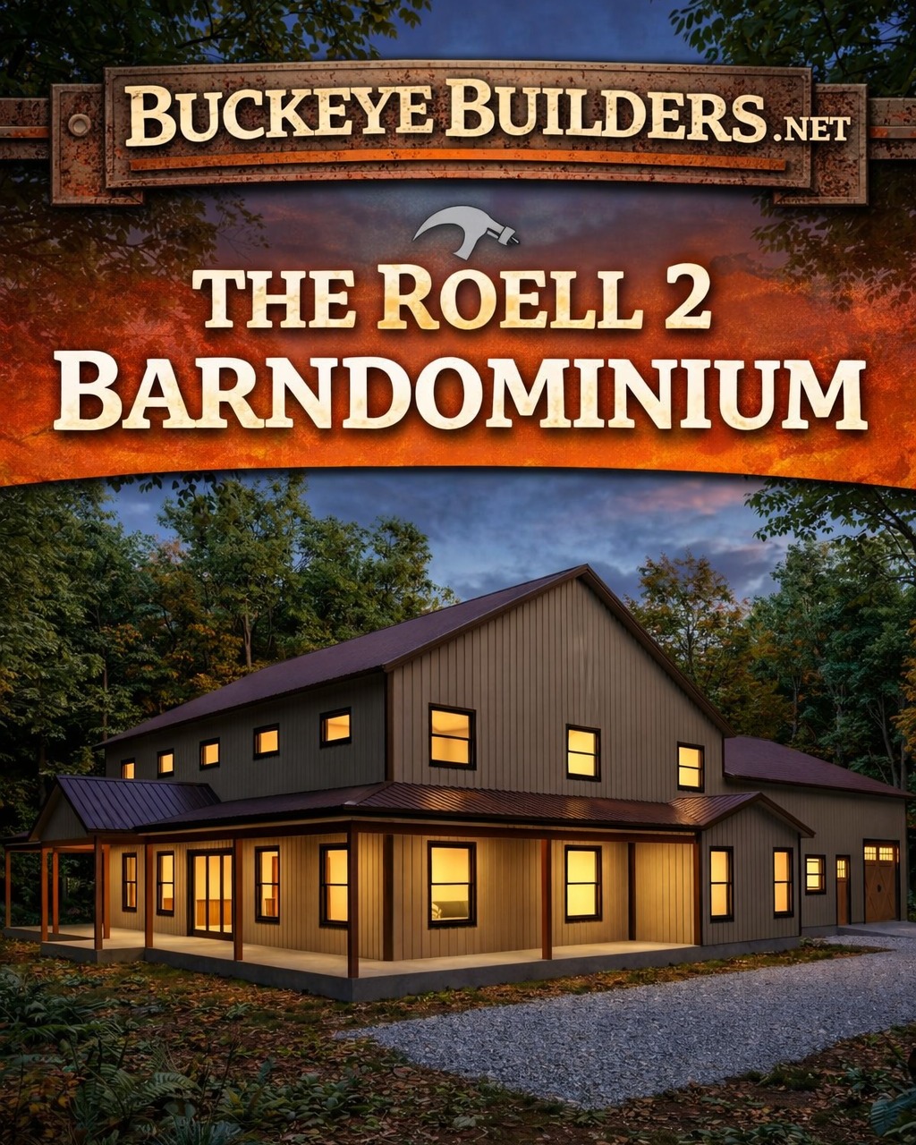 The Roell 2 Barndominium - Custom Plan... - Buckeye Builders | Facebook
