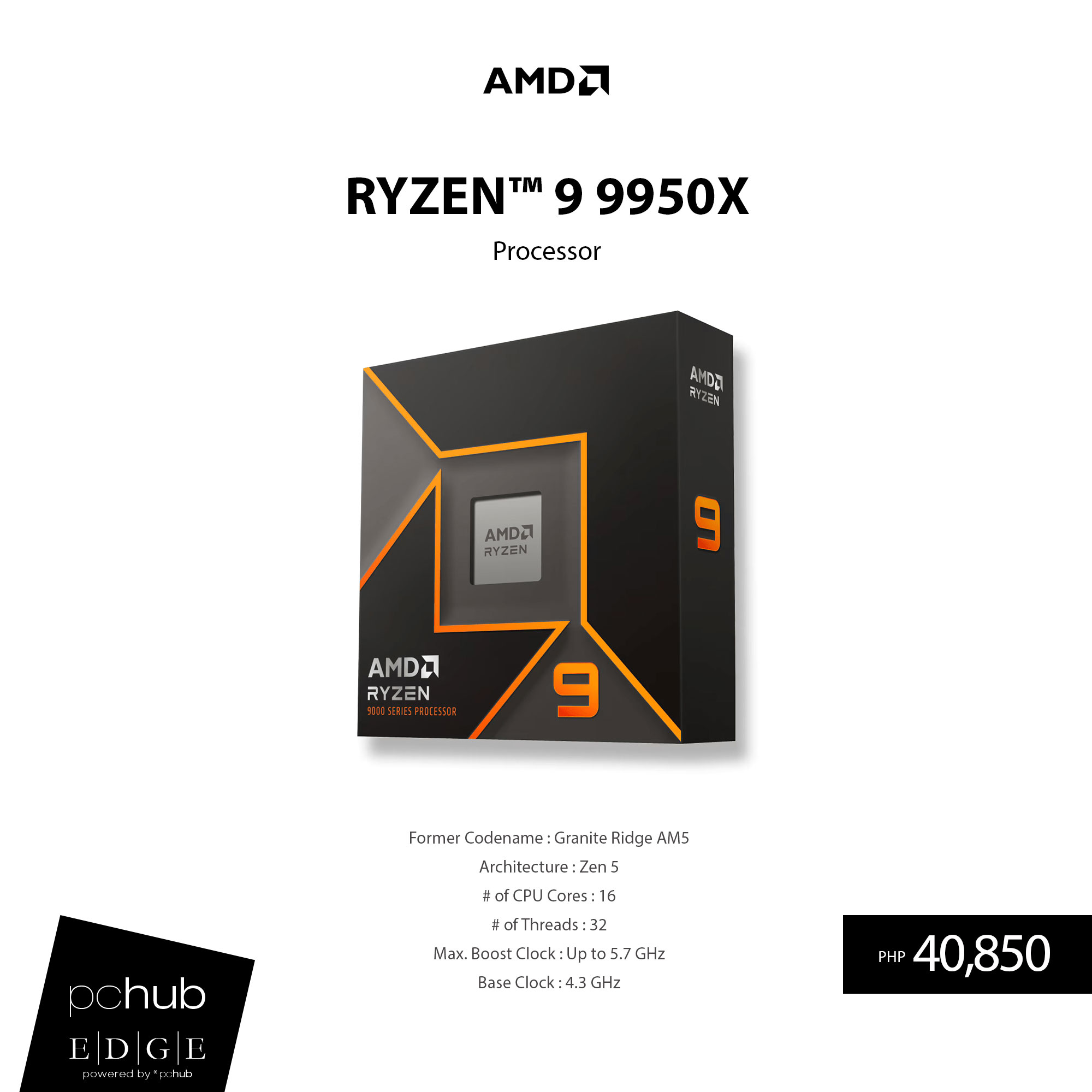 PCHub. - AMD AMD Ryzen™ 9 9950X Former Codename : Granite Ridge AM5 ...