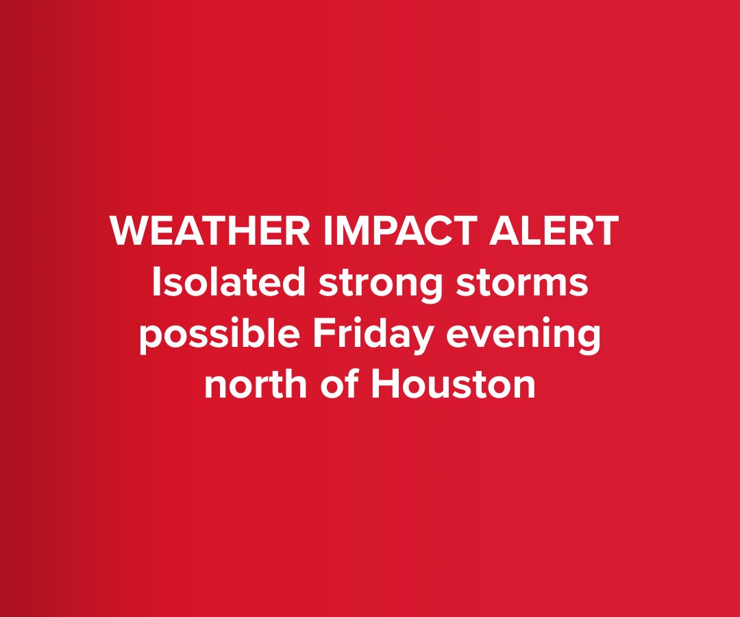 KHOU - WEATHER IMPACT ALERT 🌧️ Isolated strong storms are possible this ...