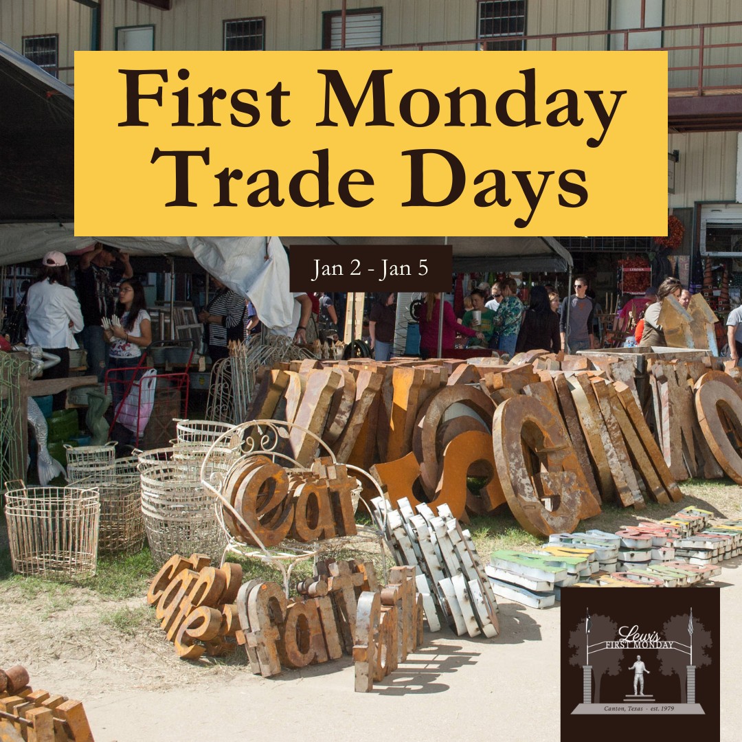 The first Trade... - First Monday Trade Days-Lewis Section | Facebook