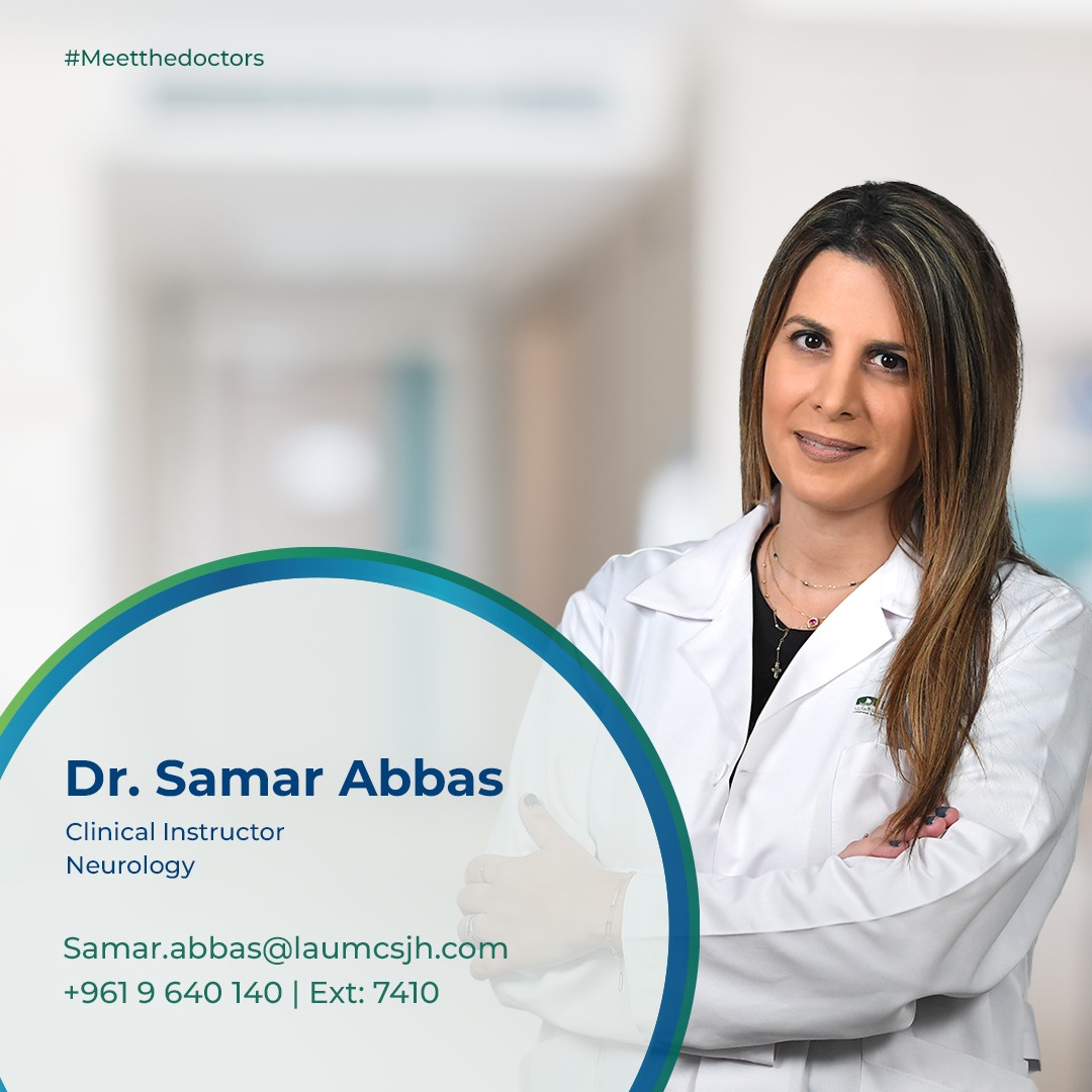 LAU - Meet Dr. Samar Abbas, a renowned neurologist dedicated to ...