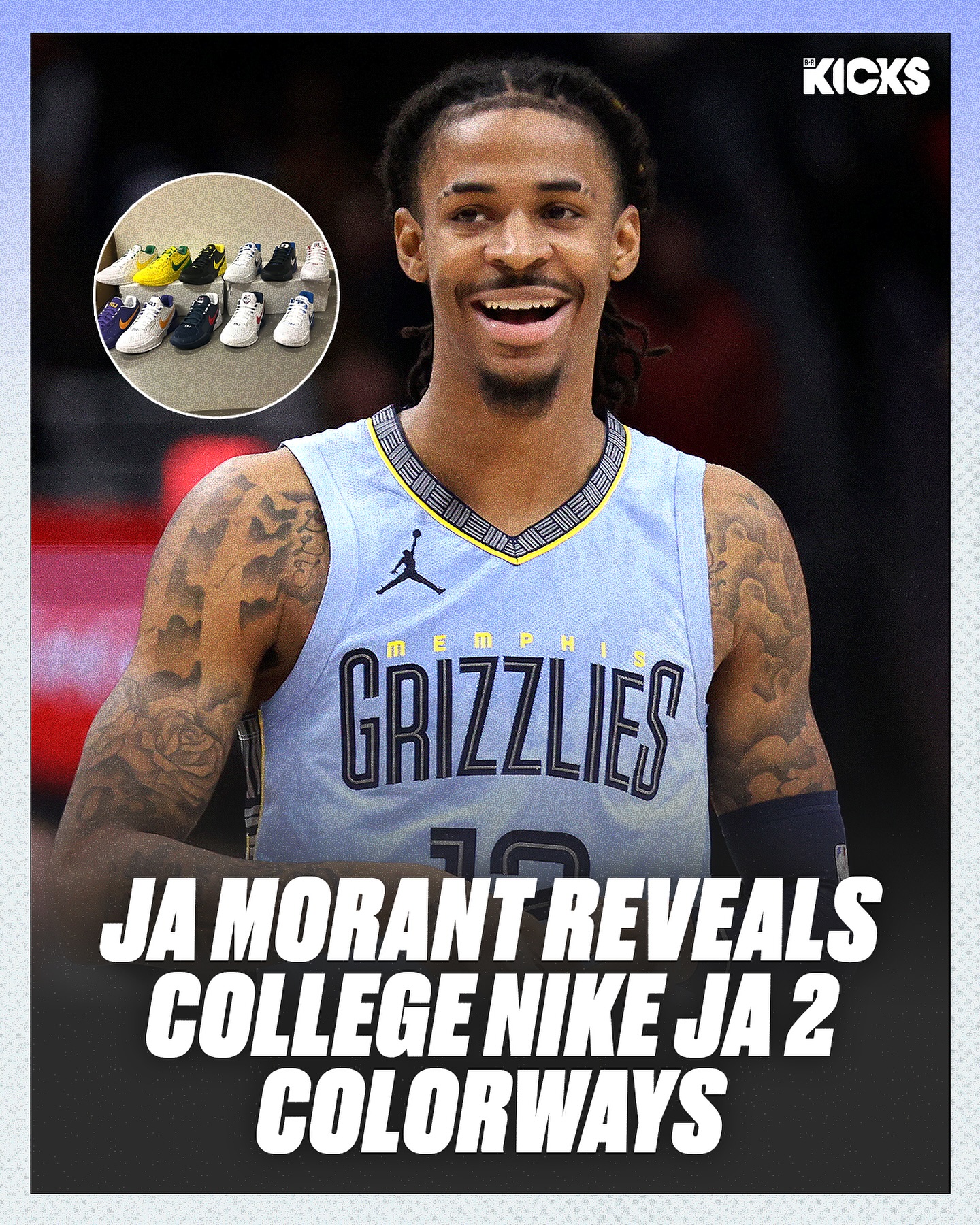 B/R Kicks - Ja Morant shows off college colorways of his... | Facebook