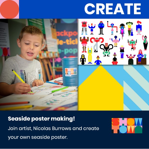 Showtown - CREATE: Seaside poster making! Join us for this family ...