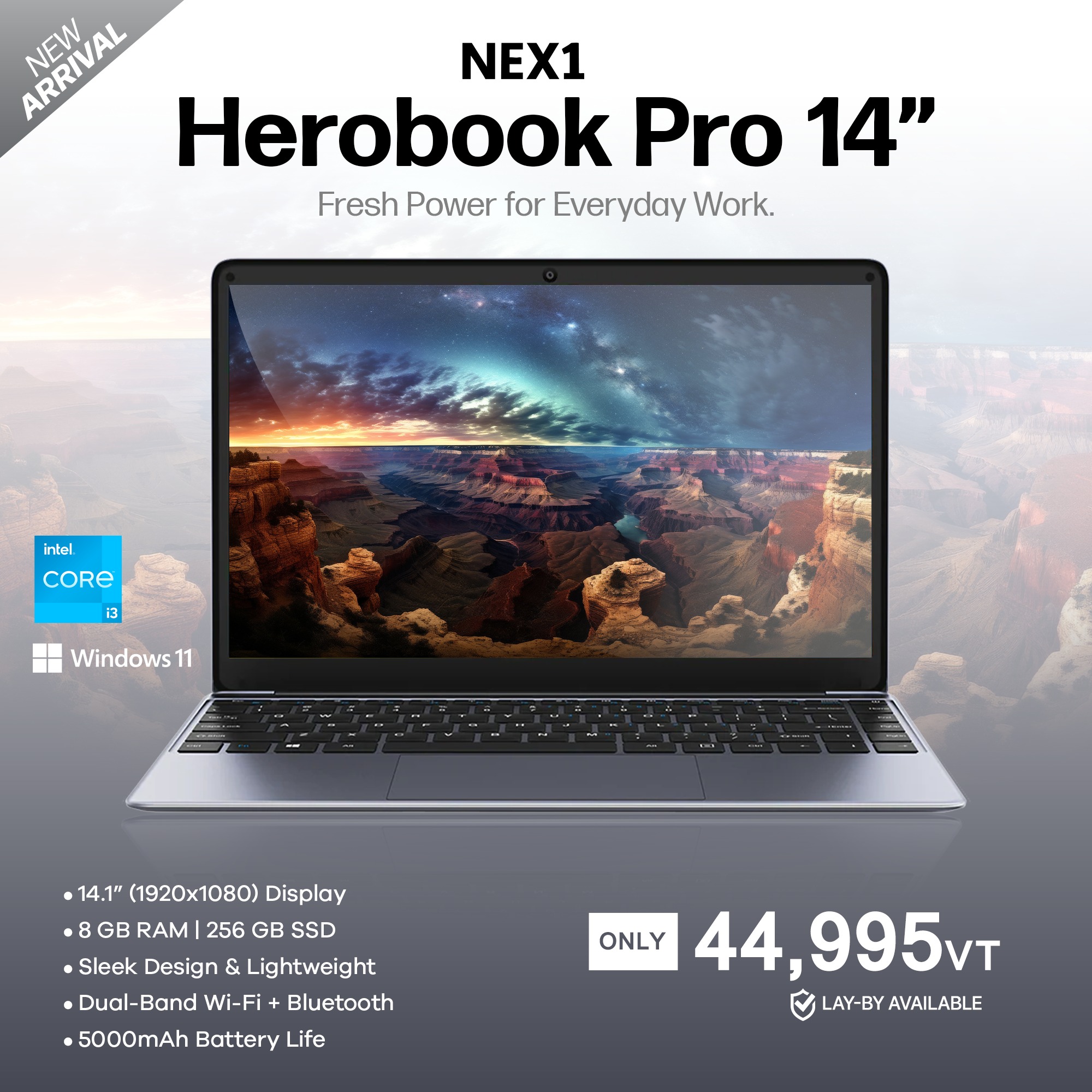 ? NEW ARRIVAL – NEX1 Herobook Pro 14” (Intel i3 Power 