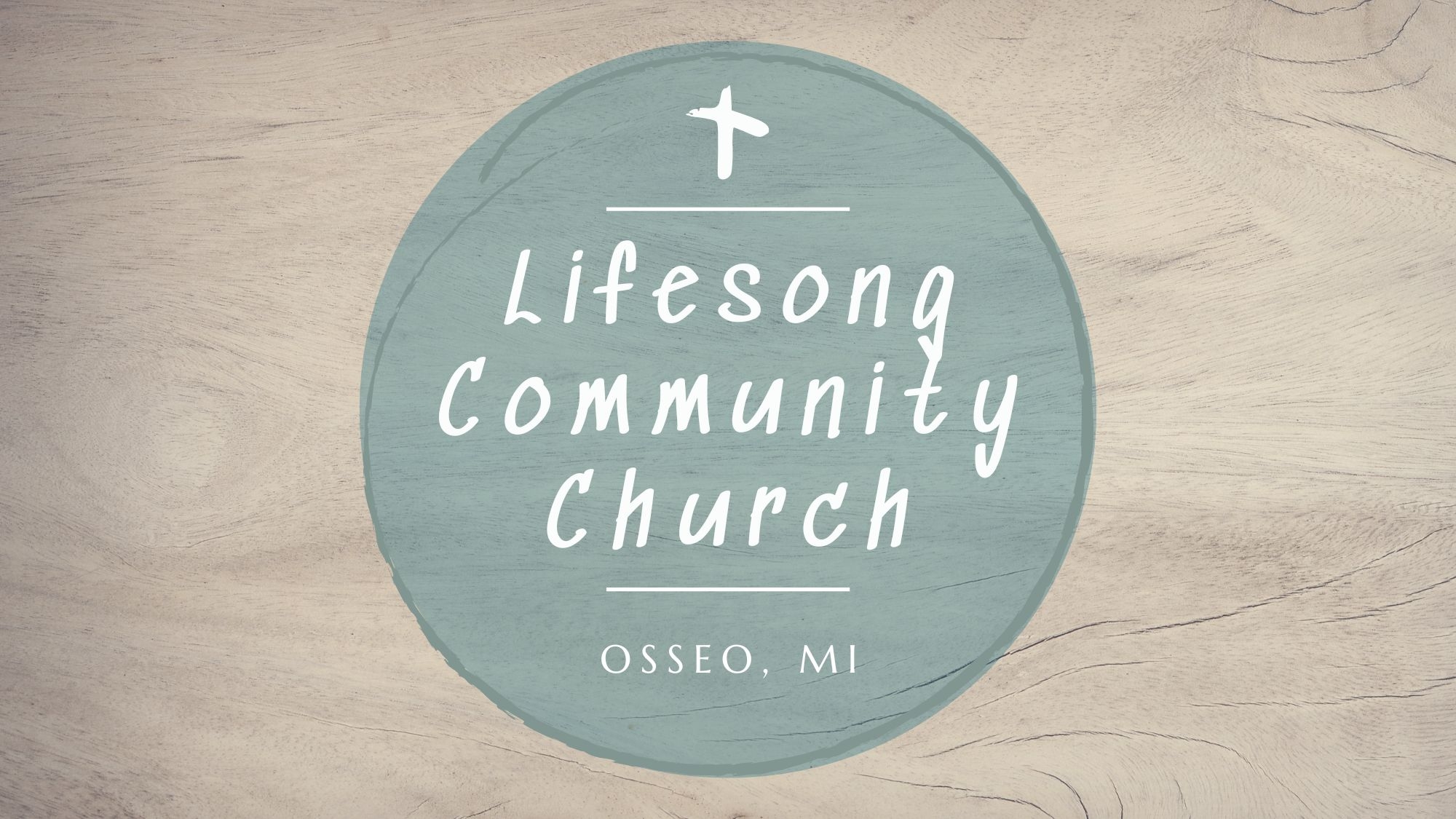 Lifesong Community Church | Osseo MI