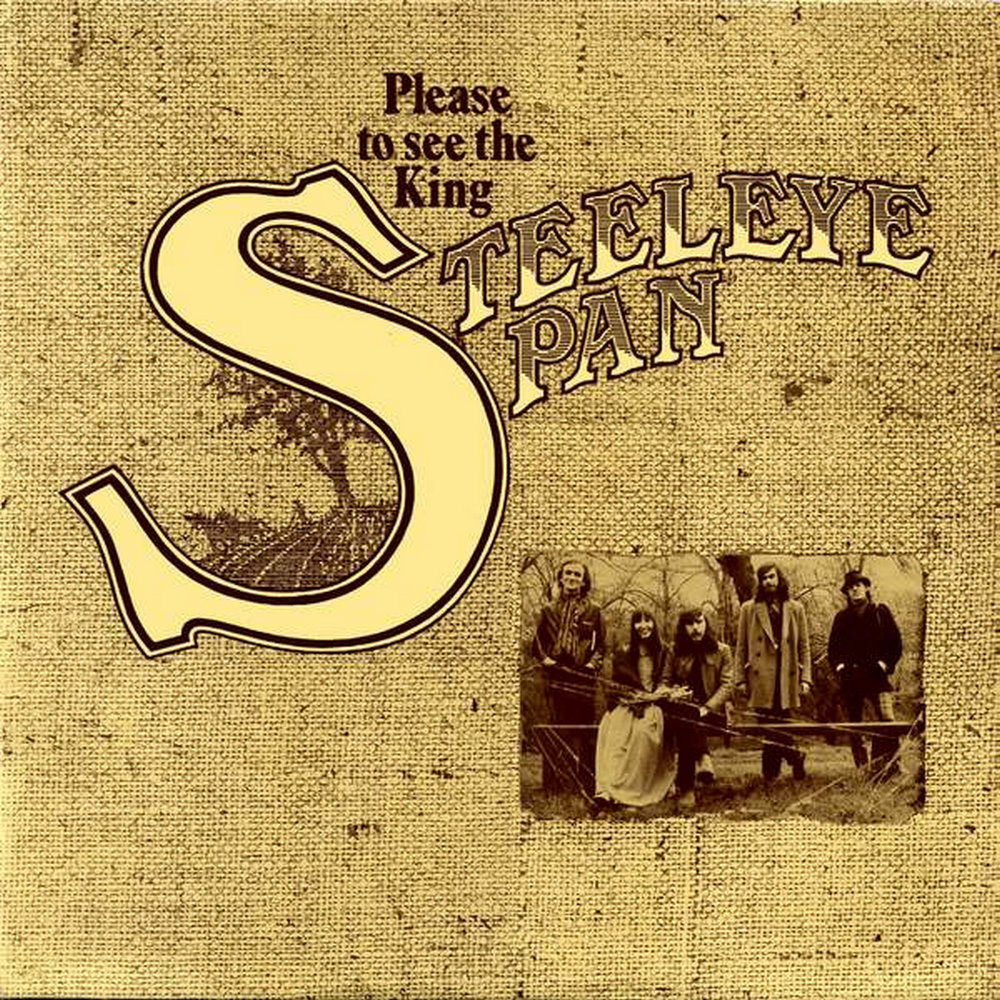Steeleye Span's 'Please to see the King' album review