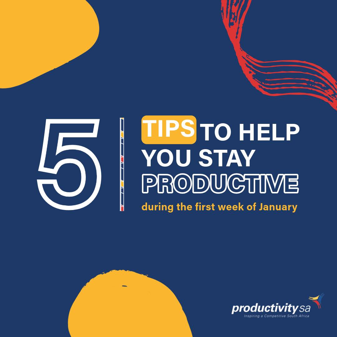 Productivity SA - The first week of January can feel...