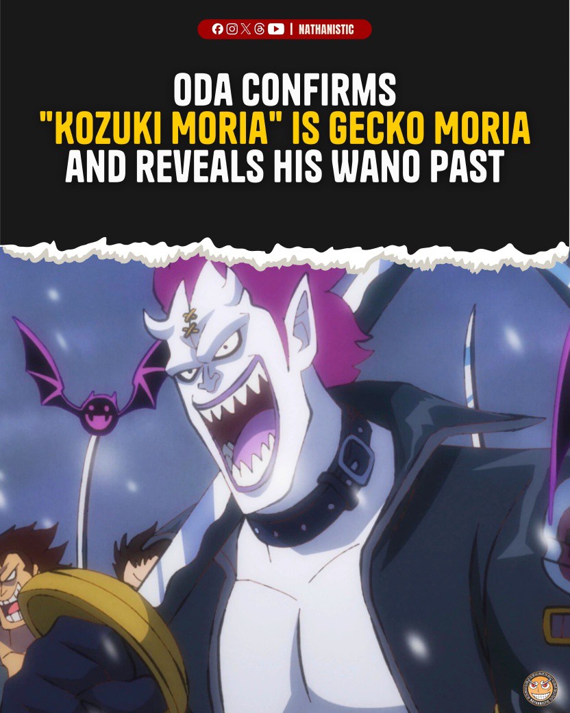 Nathanistic - Oda Confirms “Kozuki Moria” Is Gecko Moria and Reveals ...