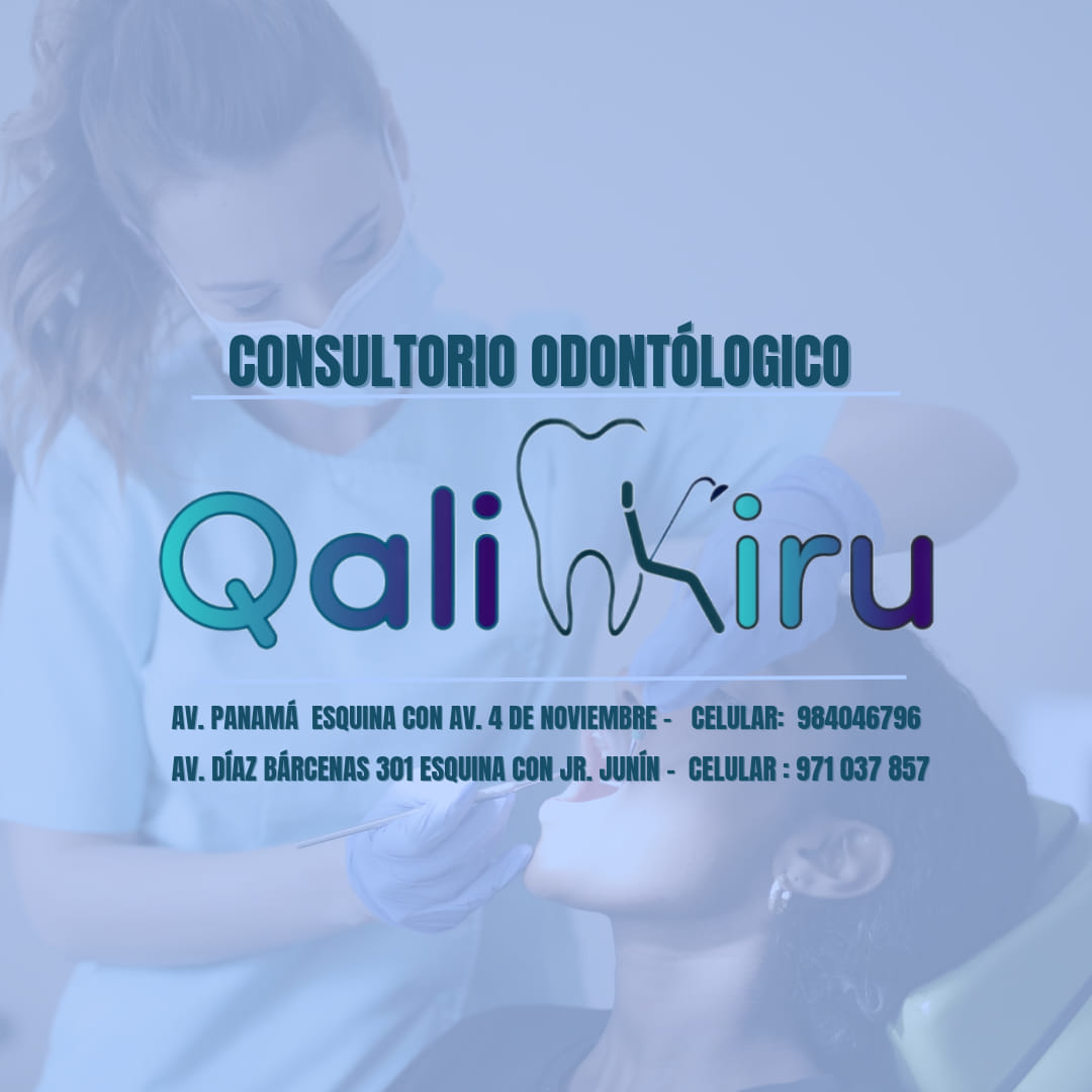 QALI KIRU - Odontología Integral & Especializada | Abancay