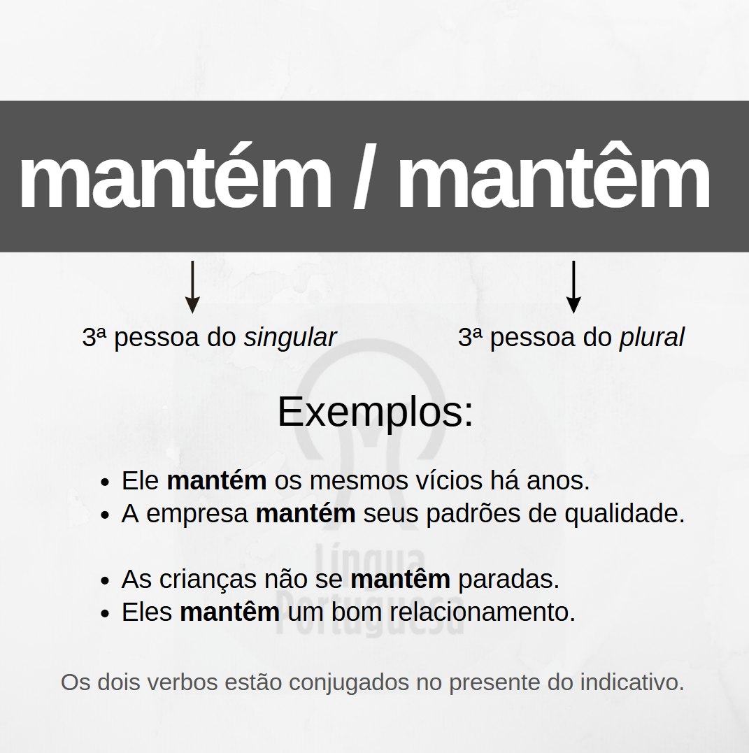Mantém e mantêm: entenda a diferença.... - Língua Portuguesa | Facebook