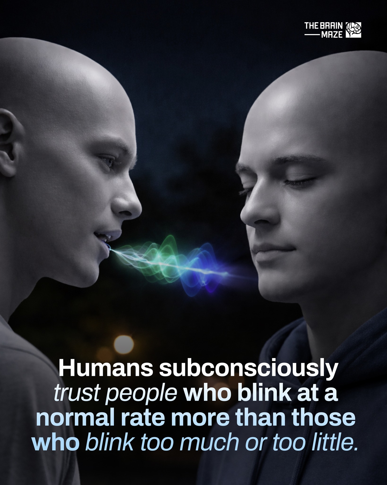 The Brain - Humans subconsciously tend to trust people who blink at a ...