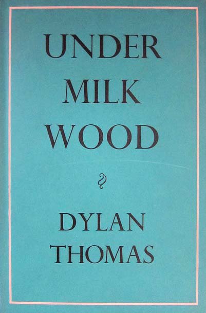 Under Milk Wood was first published in... - Dylan Thomas 100 | Facebook