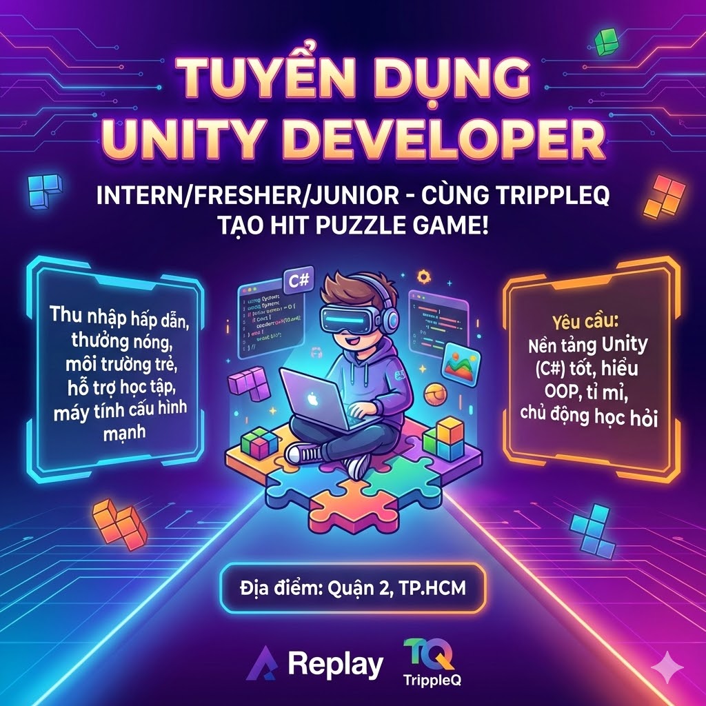 Tuyển dụng thực tập ngành Game (Unity, Artist, Dev,…) | [HỒ CHÍ MINH ...