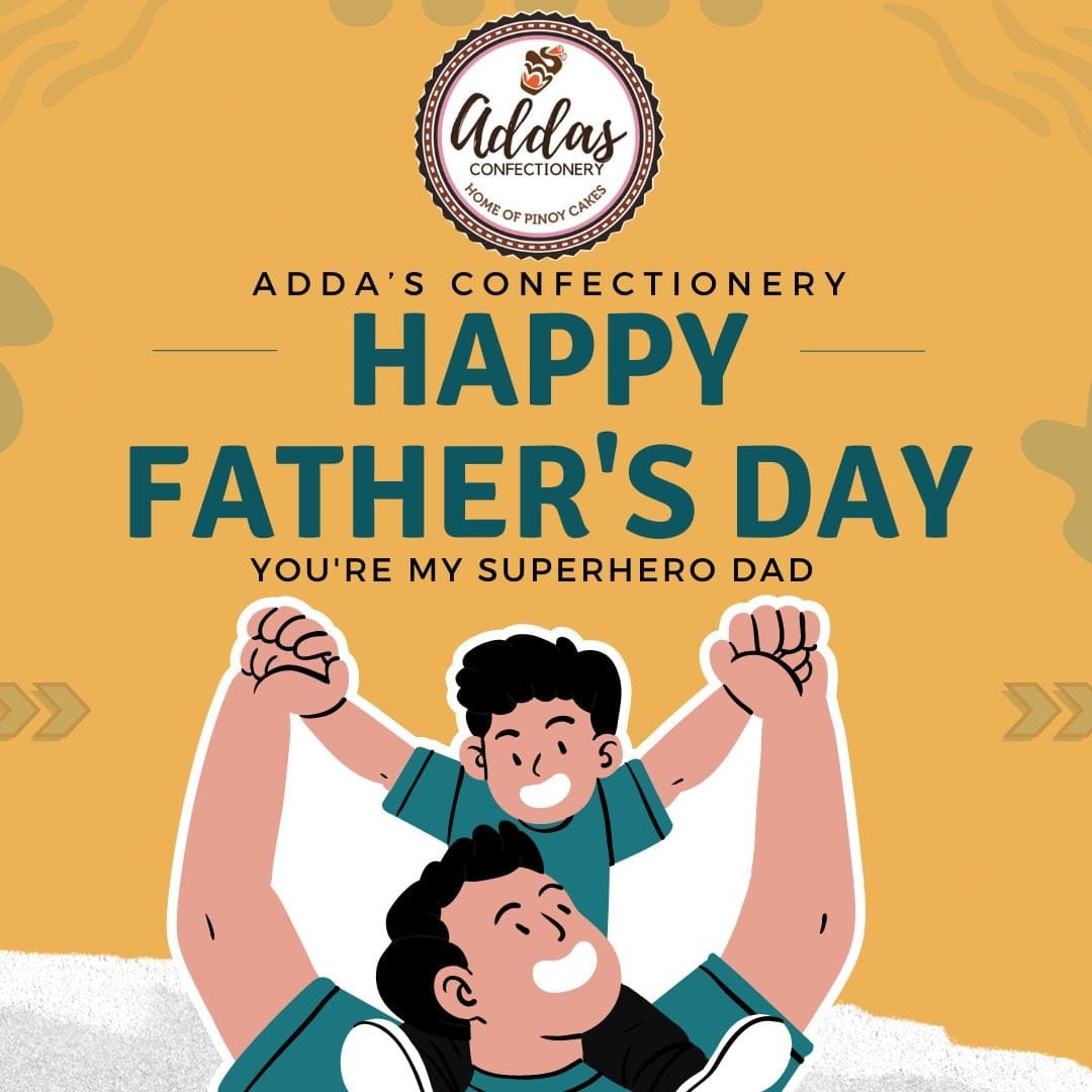HAPPY FATHER'S DAY! 🎉 Celebrate... - Adda's Confectionery