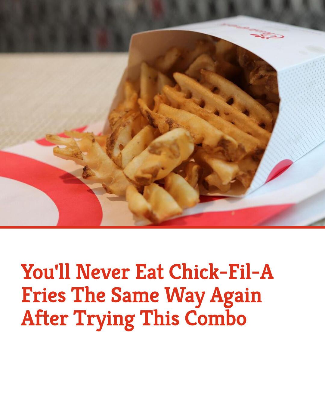 Chick-fil-A - Tiktok users are raving about the combination of Chick ...