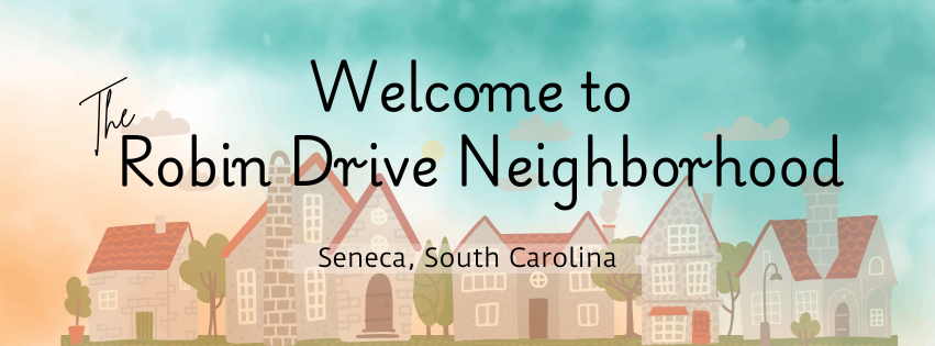Robin Drive Neighborhood - Seneca, SC | Facebook