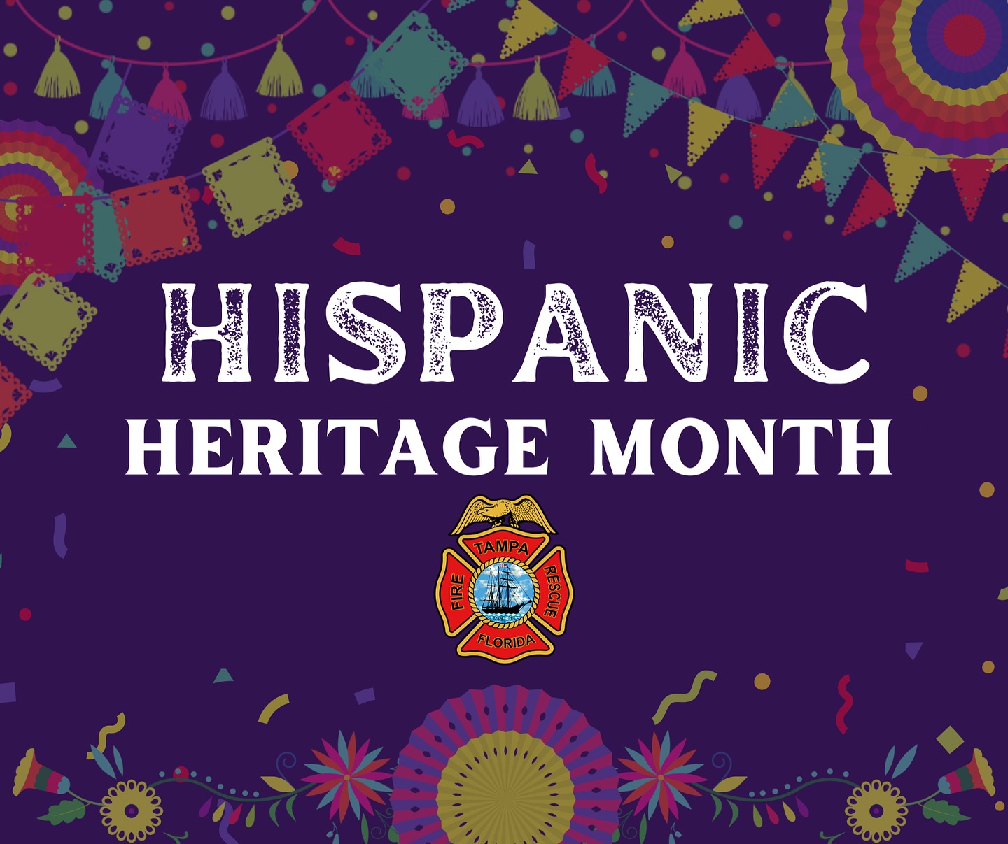 🌟 Happy Hispanic Heritage Month! 🌟... - Tampa Fire Rescue