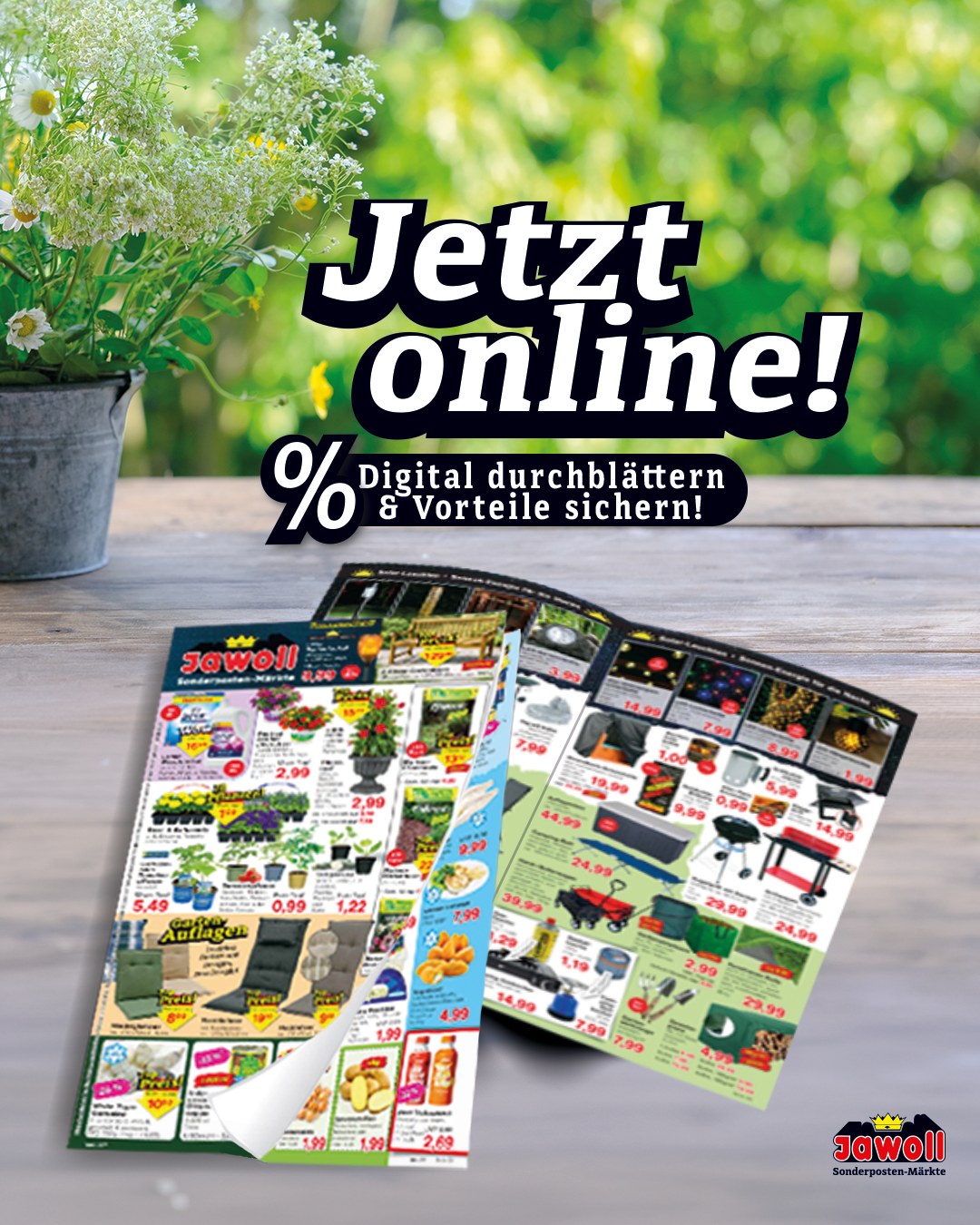Unser neuer Prospekt ist jetzt online! 📖✨ Alles, was den Frühling draußen noch besser macht: Solarleuchten für lange Abende, Gartenmöbel zum Entspannen, Camping-Highlights, frische Pflanzen und alles
