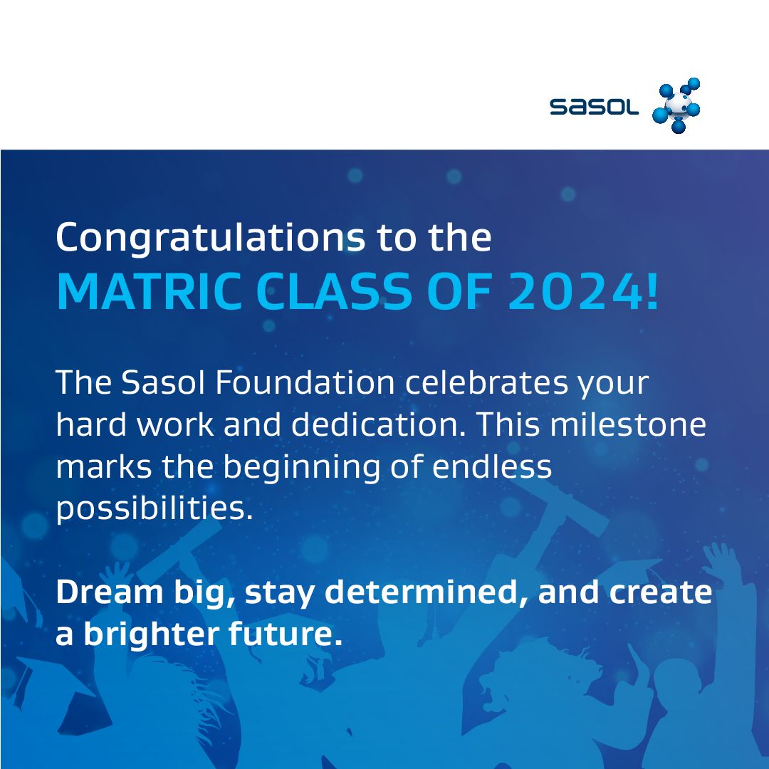 Sasol - Congratulations to the matric class of 2024 🎉... | Facebook
