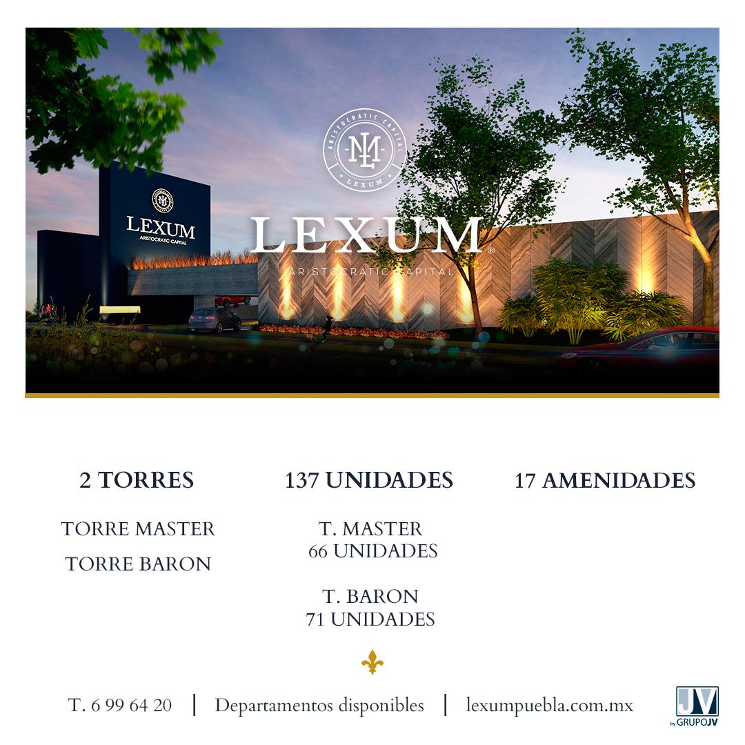 LEXUM Puebla - Con 2 torres y 7 modelos de departamentos,... | Facebook