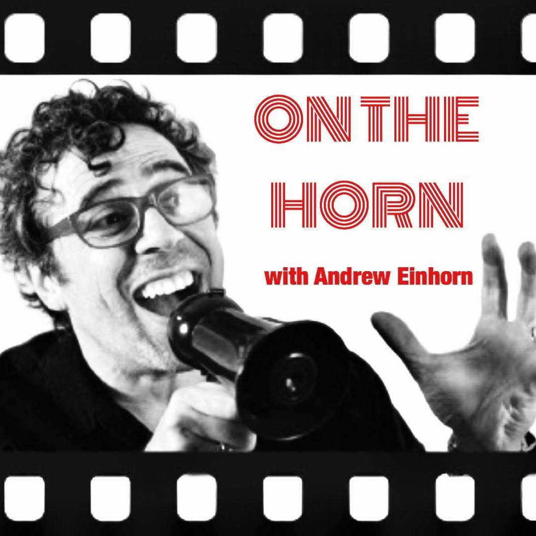 On the Horn with Andrew Einhorn