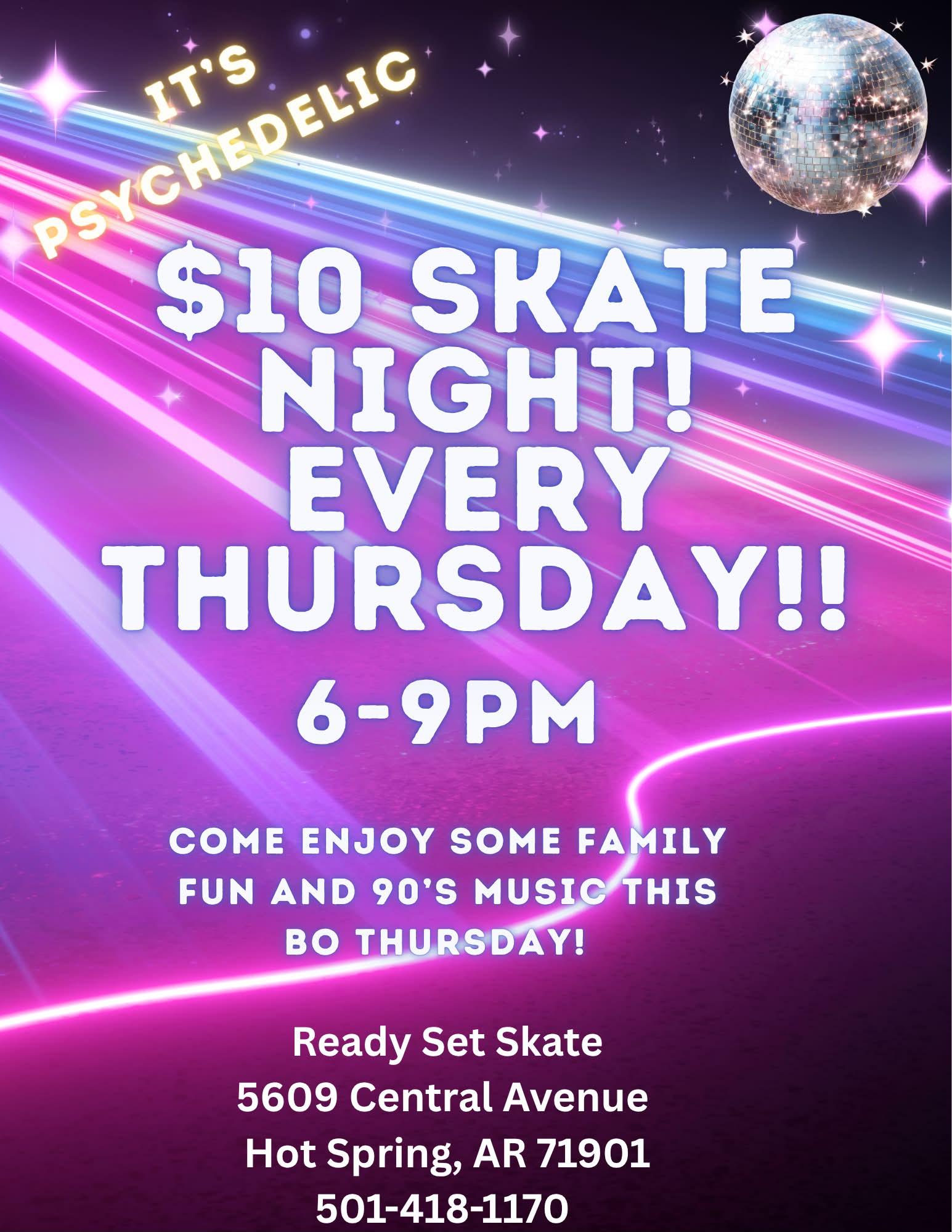Thursday $10 Skate Night at Ready Set Skate in Hot Springs, AR